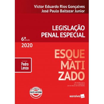 Legislação Penal Especial Esquematizado - 6ª Edição 2020