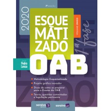 Oab Esquematizado - 1ª Fase - 2020: Volume único - Organizado Por Pedro Lenza