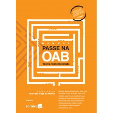 Manual Passe Na Oab 1ª Fase - Teoria Sistematizada - 3ª Edição De 2020