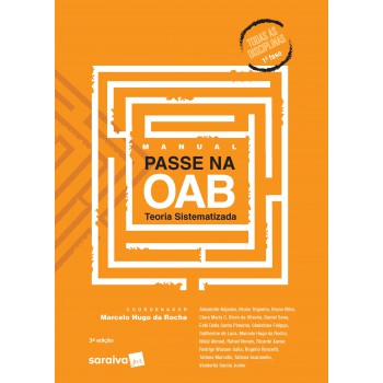 Manual Passe Na Oab 1ª Fase - Teoria Sistematizada - 3ª Edição De 2020