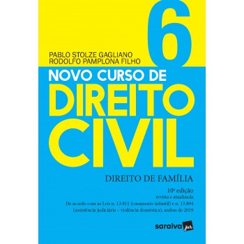 Novo Curso De Direito Civil Vol 6 - Direito De Família - 10ª Ed. 2020