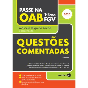 Passe Na Oab - 1ª Fase Fgv - Questões Comentadas - 11ª Ed. - 2020