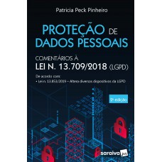 Proteção De Dados Pessoais: Comentários à Lei N. 13.709/2018 -lgpd