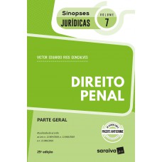 Sinopses - Direito Penal - Parte Geral - Vol. 07 - 25ª Edição 2020