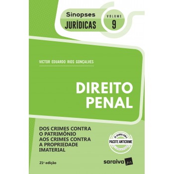 Sinopses - Direito Penal - Dos Crimes Contra O Patrimônio - Vol. 09 - 21ª Edição 2020