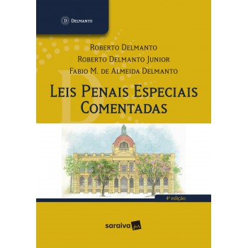 Leis Penais Especiais Comentadas - 4ª Edição 2025