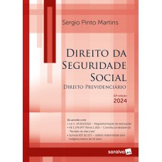 Direito Da Seguridade Social - 42ª Edição 2024