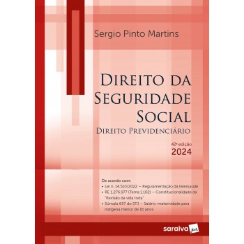 Direito Da Seguridade Social - 42ª Edição 2024