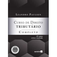 Curso De Direito Tributário Completo - 15ª Edição 2024