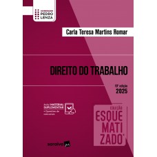 Coleção Esquematizado - Direito Do Trabalho - 10ª Edição 2025 Coleção Esquematizado - Direito Do Trabalho - 10ª Edição 2025