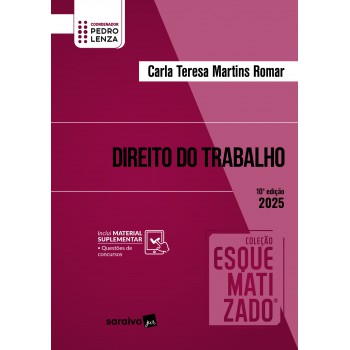 Coleção Esquematizado - Direito Do Trabalho - 10ª Edição 2025