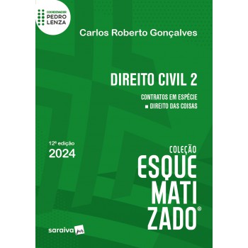 Direito Civil Esquematizado - Vol. 2 - 11ª Edição 2024