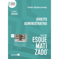 Direito Administrativo Esquematizado - 7ª Edição 2024