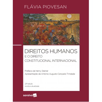 Direitos Humanos E O Direito Constitucional Internacional -22ª Edição 2024