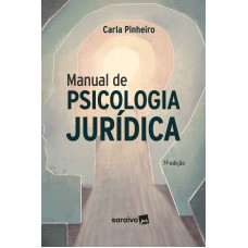 Manual De Psicologia Juridica - 7ª Edição 2024