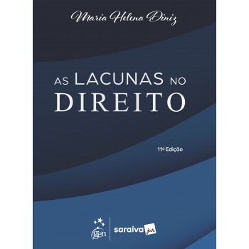 As Lacunas No Direito - 11ª Edição 2026