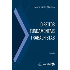 Direitos Undamentais Trabalhistas - 4ª Edição 2025