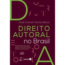 Direito Autoral No Brasil - 5ª Edição 2025