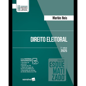 Direito Eleitoral - Coleção Esquematizado - 3ª Edição 2025