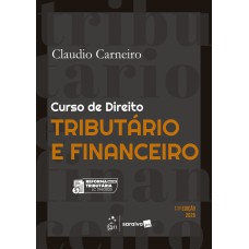 Curso De Direito Tributário E Inanceiro - 11ª Edição 2025
