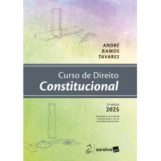 Curso De Direito Constitucional - 23ª Edição 2025