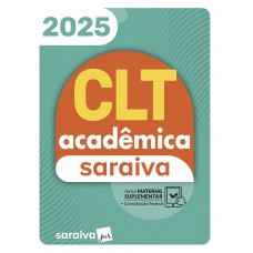 Clt Acadêmica Saraiva - 25ª Edição 2025