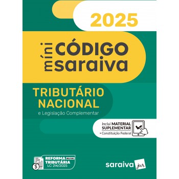 Míni C-digo Tributário Nacional E Legislação Complementar - 28ª Edição 2025
