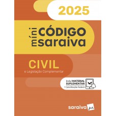 Minic-digo Civil E Legislação Complementar - 31ª Edição 2025