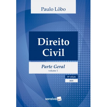 Direito Civil - Parte Geral - Vol.1 - 14ª Edição 2025