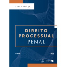 Direito Processual Penal - 22ª Edição 2025