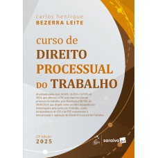 Curso De Direito Processual Do Trabalho - 23ª Edição 2025 Curso De Direito Processual Do Trabalho - 23ª Edição 2025