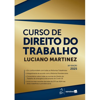 Curso De Direito Do Trabalho - 16ª Edição 2025