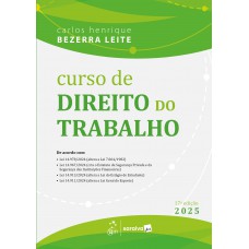 Curso De Direito Do Trabalho - 17ª Edição 2025 Curso De Direito Do Trabalho - 17ª Edição 2025