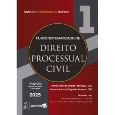 Curso Sistematizado De Direito Processual Civil - Vol.1 - 15ª Edição 2025