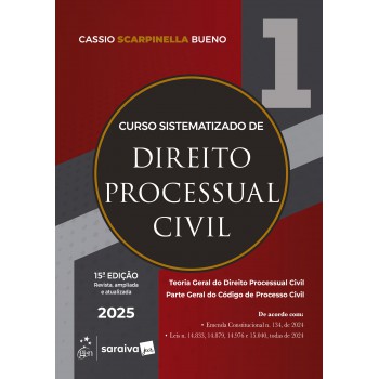 Curso Sistematizado De Direito Processual Civil - Vol.1 - 15ª Edição 2025