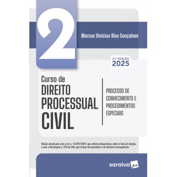 Curso De Direito Processual Civil - Processo De Conhecimento - Vol.2 - 21ª Edição 2025