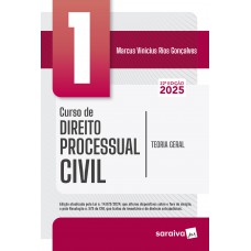 Curso De Direito Processual Civil - Teoria Geral - Vol.1 - 22ª Edição 2025 Curso De Direito Processual Civil - Teoria Geral - Vol.1 - 22ª Edição 2025