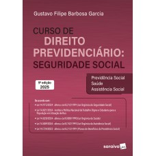 Curso De Direito Previdenciário: Seguridade Social - 9ª Edição 2025