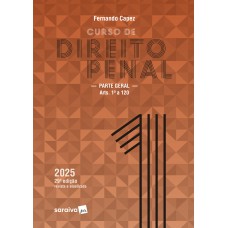 Curso De Direito Penal-parte Geral: Arts.1º A 120 -vol.1 - 29ª Edição 2025