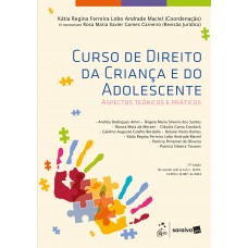 Curso De Direito Da Criança E Do Adolescente - 17ª Edição 2025