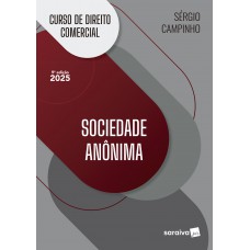 Curso De Direito Comercial - Sociedade An-nima - 9ª Edição 2025