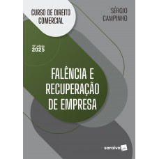 Curso De Direito Comercial - Alência E Recuperação De Empresa - 15ª Edição 2025