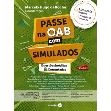Passe Na Oab Com Simulados - Questões Inéditas E Comentadas - 4ª Edição 2025