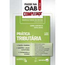 Passe Na Oab 2ª Ase - Completaço - Prática Tributária - 9ª Edição 2025