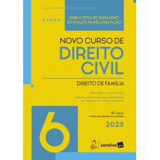 Novo Curso De Direito Civil - Vol.6 - Direito De Amília - 15ª Edição 2025