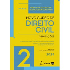 Novo Curso De Direito Civil - Vol.2 - Obrigações - 26ª Edição 2025