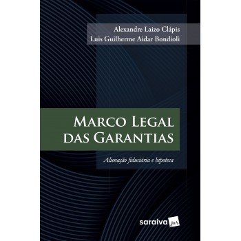 Marco Legal Das Garantias - 1ª Edição 2025
