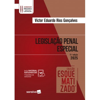 Coleção Esquematizado - Legislação Penal Especial - 11ª Edição 2025