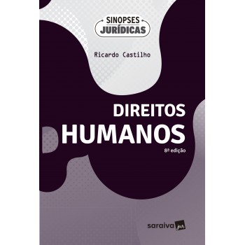 Direitos Humanos - Coleção Sinopses Jurídicas - 8ª Edição 2025