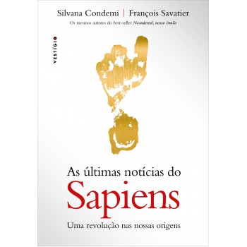 As últimas Notícias Do Sapiens: Uma Revolução Nas Nossas Origens